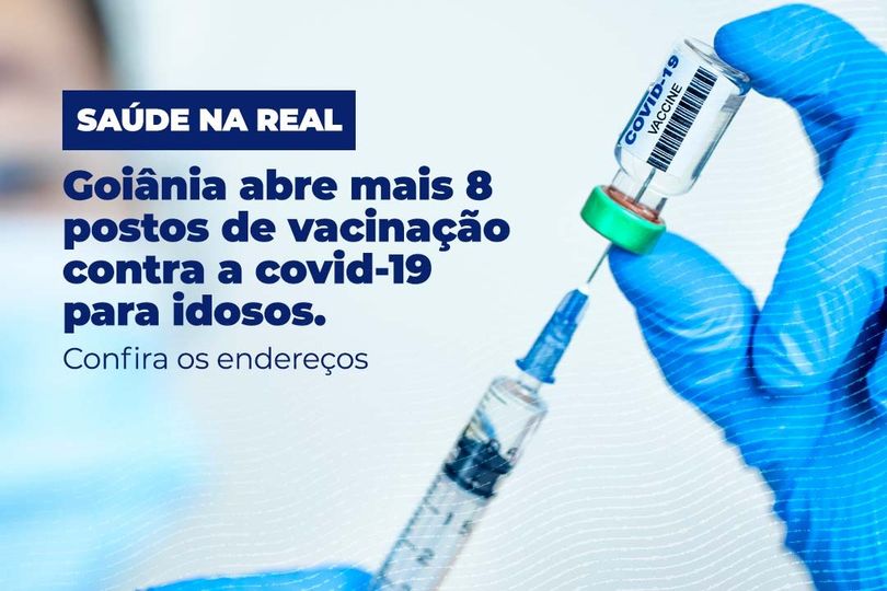 Abertura De Mais Oito Postos De Vacinacao Contra Covid 19 Em Goiania E O Tema Da Campanha Saude Na Real Desta Semana Portal Da Alego